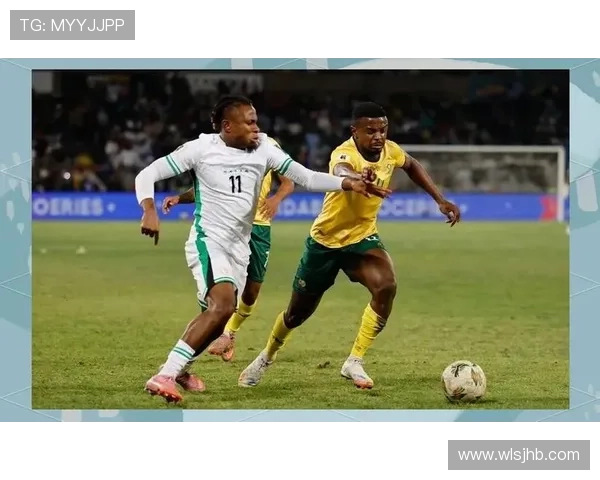 2026世界杯南非队阵容预测 Bafana Bafana能否重现2010主场辉煌